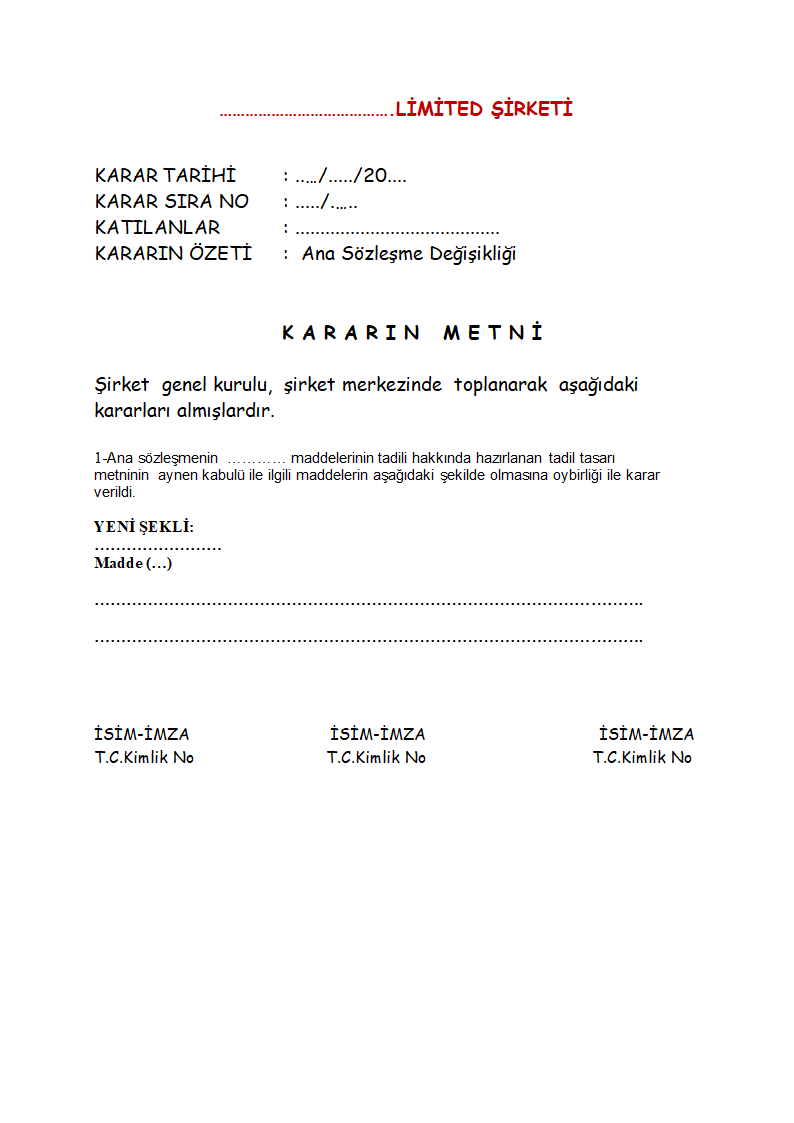 limited şirket ana sözleşme değişikliği kararı: tarih, katılımcılar ve ...